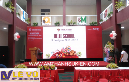 Cho thuê âm thanh ánh sáng, sân khấu, màn hình led khai trương 4 cơ sở mới thuộc Hệ thống trường Mầm non Sài Gòn Academy