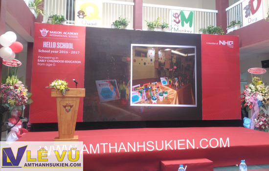 Cho thuê âm thanh ánh sáng, sân khấu, màn hình led khai trương 4 cơ sở mới thuộc Hệ thống trường Mầm non Sài Gòn Academy