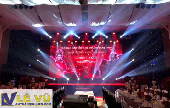 Cho thuê âm thanh ánh sáng Thanks Party Hoa Hậu Thế Giới Doanh Nhân 2018 Trương Nhân